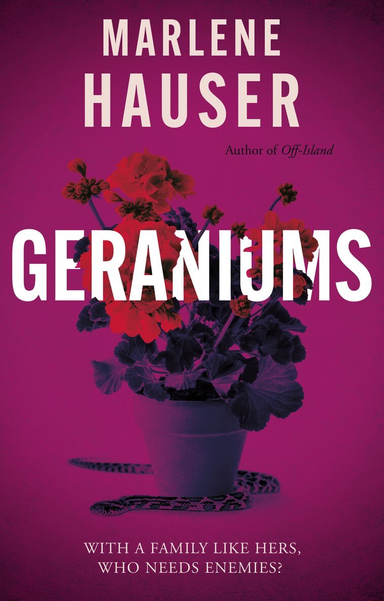 Marlene Hauser - Geraniums, Häftad