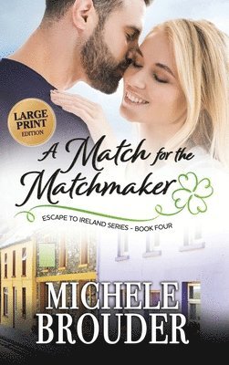 Michele Brouder, Jessica Peirce - Match for the Matchmaker (Large Print), Inbunden. Tillgänglighet: Tillfälligt slut