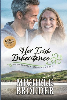 Michele Brouder, Jessica Peirce - Her Irish Inheritance (Escape to Ireland Book 3) Large Print, Häftad. Tillgänglighet: Lägg i varukorg