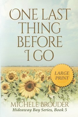 Michele Brouder, Jessica Peirce - One Last Thing Before I Go (Large Print), Häftad. Tillgänglighet: Lägg i varukorg