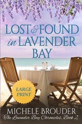 Michele Brouder, Jessica Peirce - Lost and Found in Lavender Bay (The Lavender Bay Chronicles, Book 2) Large Print Paperback, Häftad. Tillgänglighet: Lägg i varukorg