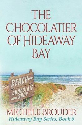 Michele Brouder, Jessica Peirce - Chocolatier of Hideaway Bay ( Hideaway Bay Book 6), Häftad. Tillgänglighet: Lägg i varukorg