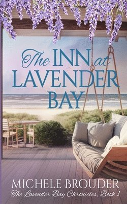 Michele Brouder, Jessica Peirce - Inn at Lavender Bay, Häftad. Tillgänglighet: Lägg i varukorg