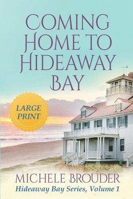 Michele Brouder, Jessica Peirce - Coming Home to Hideaway Bay (Hideaway Bay Book 1)Large Print, Häftad. Tillgänglighet: Lägg i varukorg