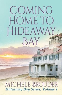 Michele Brouder, Jessica Peirce - Coming Home to Hideaway Bay (Hideaway Bay Book 1), Häftad. Tillgänglighet: Lägg i varukorg