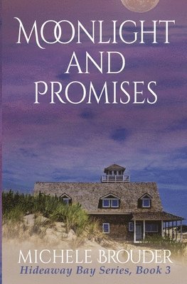Michele Brouder, Jessica Peirce - Moonlight and Promises (Hideaway Bay Book 3), Häftad. Tillgänglighet: Lägg i varukorg