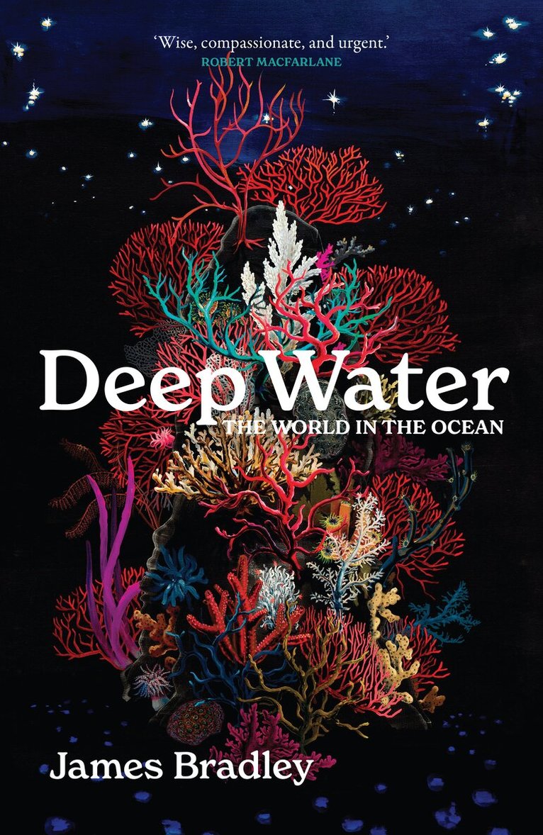 James Bradley - Deep Water, Inbunden