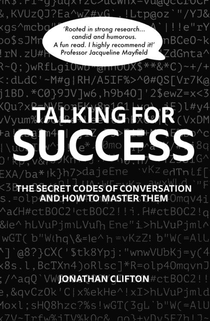 Jonathan Clifton - Talking For Success - The Secret Codes of Conversation - and How to Master Them, E-bok
