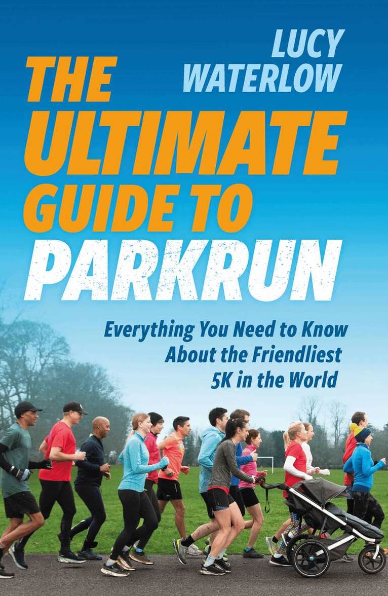 Lucy Waterlow - Ultimate Guide to parkrun, Häftad. Tillgänglighet: Lägg i varukorg