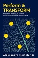 Aleksandra Hertelendi - Perform & Transform, Häftad