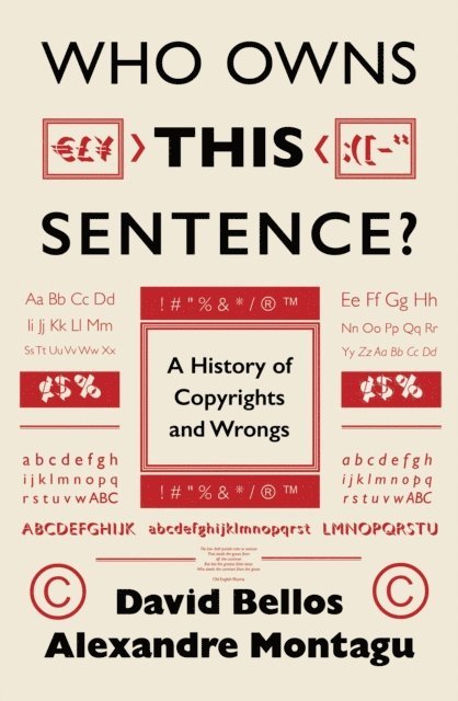 Alexandre Montagu, David Bellos - Who Owns This Sentence?, E-bok