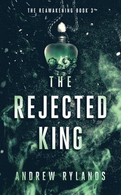 Andrew Rylands - Rejected King, Häftad. Tillgänglighet: Lägg i varukorg