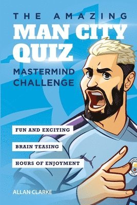 Allan Clarke - Amazing Man City Quiz, Häftad. Tillgänglighet: Tillfälligt slut