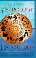 Astrology Uncovered Hardcover Version