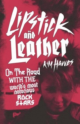 Lipstick and Leather av Kim Hawes