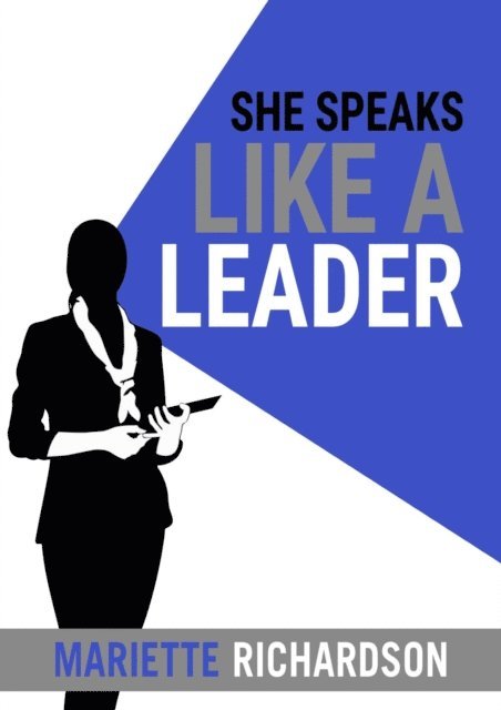 Mariette Richardson - She Speaks Like A Leader, E-bok