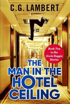 C G Lambert - Man In The Hotel Ceiling, Häftad. Tillgänglighet: Lägg i varukorg