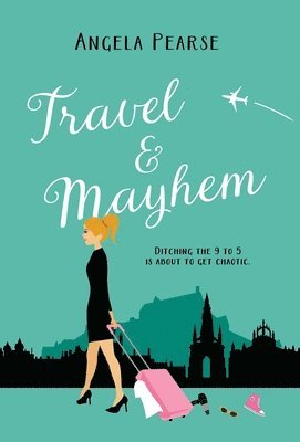 Angela Pearse - Travel & Mayhem, Inbunden. Tillgänglighet: Lägg i varukorg