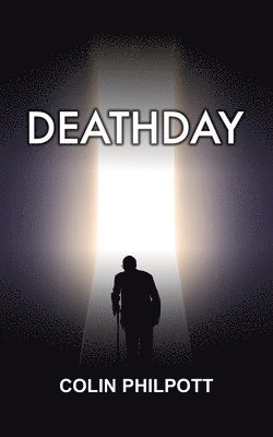 Colin Philpott - Deathday, Häftad. Tillgänglighet: Lägg i varukorg