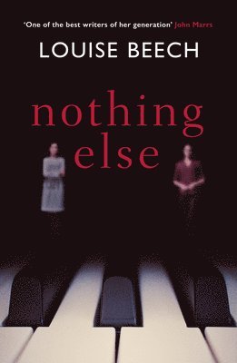 Louise Beech - Nothing Else, Häftad