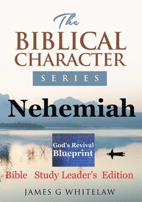 James G Whitelaw - Nehemiah (Biblical Character Series), Häftad. Tillgänglighet: Lägg i varukorg