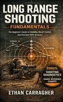 Ethan Carragher - Long Range Shooting Fundamentals, Inbunden. Tillgänglighet: Lägg i varukorg