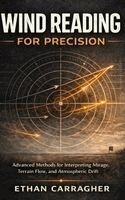 Ethan Carragher - Wind Reading For Precision, Inbunden. Tillgänglighet: Lägg i varukorg