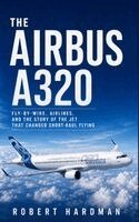 Robert Hardman - Airbus A320, Inbunden. Tillgänglighet: Lägg i varukorg