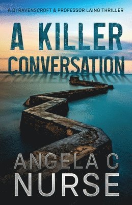 Angela C Nurse - Killer Conversation, Häftad