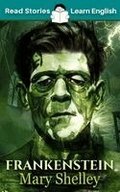Frankenstein: CEFR level A2 (ELT Graded Reader)