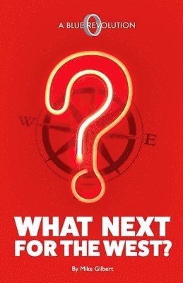 Blue Revolution - What next for the west?, Häftad