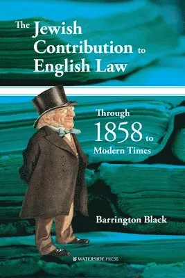 Barrington Black - Jewish Contribution to English Law, Häftad. Tillgänglighet: Lägg i varukorg