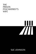 Prison Psychiatrist's Wife