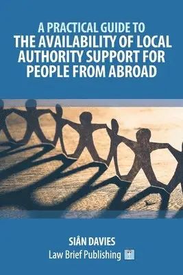 Practical Guide to the Availability of Local Authority Support for People from Abroad