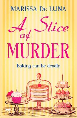 Marissa De Luna - A Slice of Murder, Häftad
