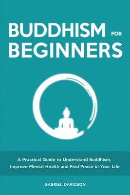 Gabriel Davidson - Buddhism for Beginners, Häftad. Tillgänglighet: Lägg i varukorg