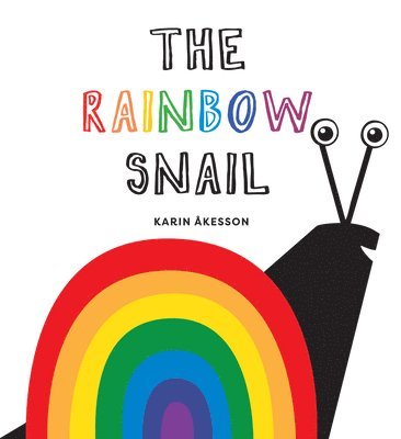 Karin Åkesson - The Rainbow Snail, Inbunden. Tillgänglighet: Lägg i varukorg