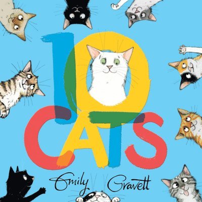 Emily Gravett - 10 Cats, Inbunden