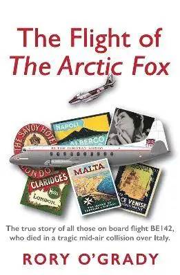 Rory O'Grady - Flight of 'The Arctic Fox', Häftad. Tillgänglighet: Lägg i varukorg