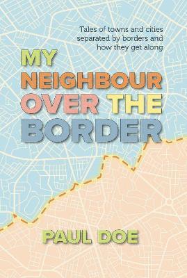 Paul Doe - My Neighbour over the Border, Häftad