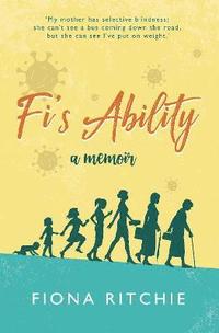 Fi's Ability - a memoir
