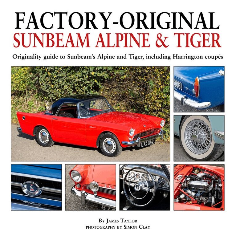 James Taylor - Factory-Original Sunbeam Alpine & Tiger, Inbunden