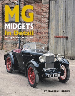 Malcolm Green - MG Midgets In Detail, Inbunden