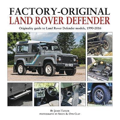 James Taylor - Factory-Original Land-Rover Defender, Inbunden