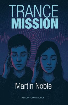 Martin Noble - Trance Mission, Häftad. Tillgänglighet: Lägg i varukorg