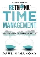 Paul O’Mahony - Rethink Time Management, Inbunden. Tillgänglighet: Lägg i varukorg