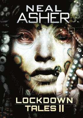 Neal Asher - Lockdown Tales 2, Häftad