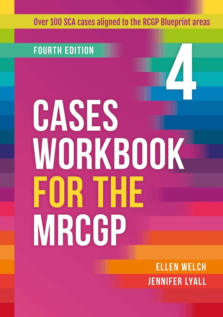 Ellen Welch, Jennifer Lyall - Cases Workbook for the MRCGP, fourth edition, Inbunden. Tillgänglighet: Lägg i varukorg