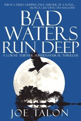 Joe Talon - Bad Waters Run Deep, Häftad