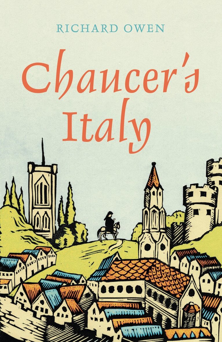 Richard Owen - Chaucer's Italy, Häftad